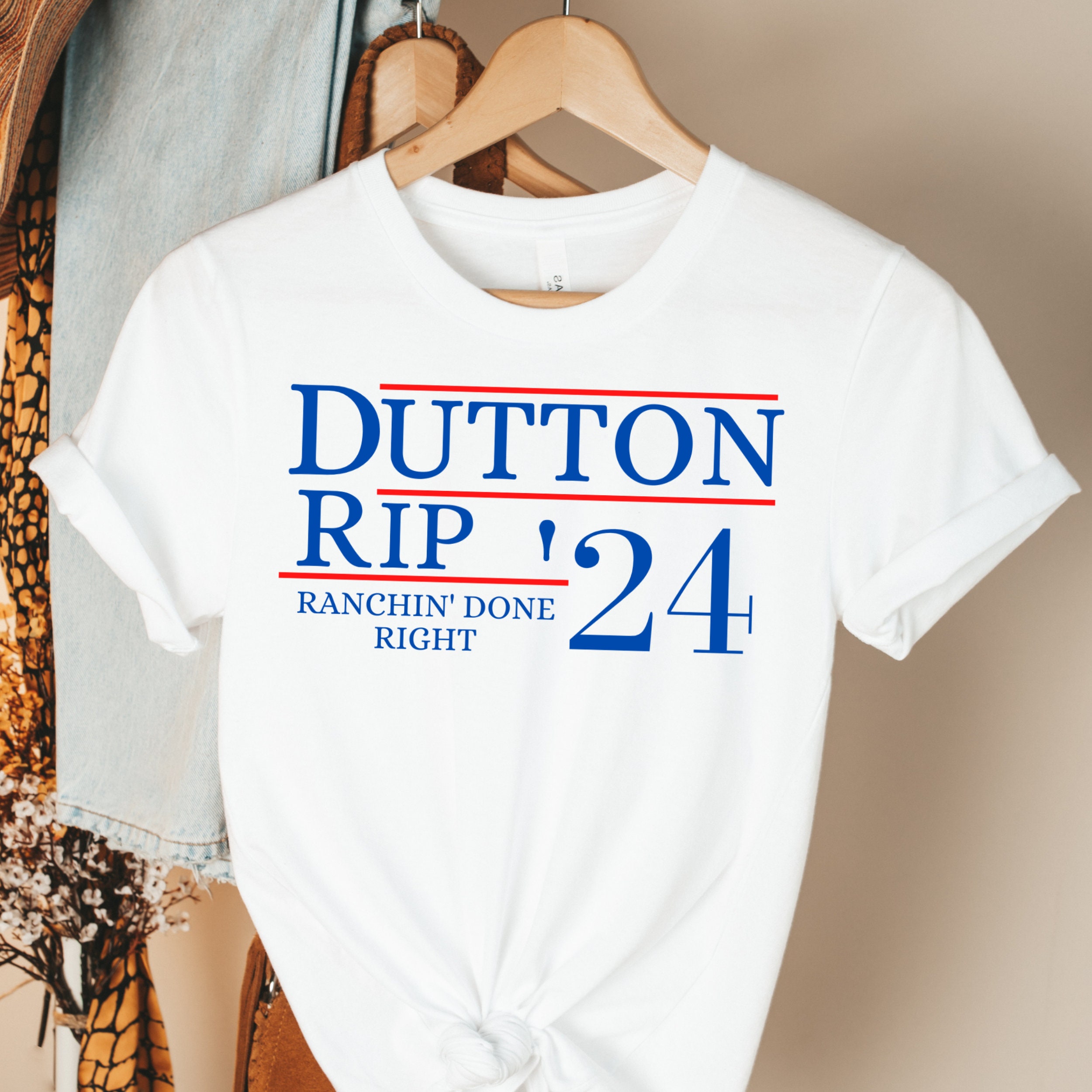 Dutton & Rip For President 2024 Ranchin done Right Beth Dutton Etsy