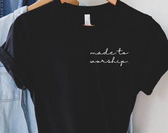 Gjord för att dyrka kristen gåva inspirerande skjorta bibelvers skjorta gjord för att dyrka tillbedjan kyrka skjorta motivationsskjorta