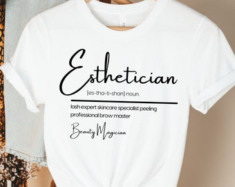 esthetician definition shirt esthetician gift cosmetologist shirt esthetician skincare shirt makeup artist shirt makeup shirt esthetician