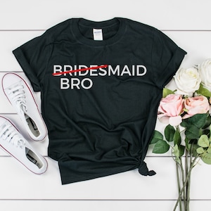 bridesman gifts Best Friends Shirt man of honor bridesman card brides man Wedding Gift bridesman proposal Grooms Shirt Bromaid Bromaid shirt