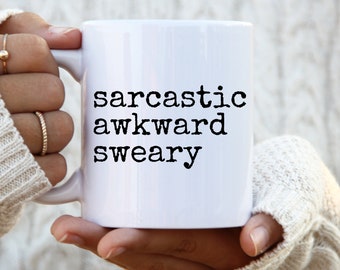 sarcastic awkward sweary mug funny mug funny coffee mug coffee mug sarcastic mugs sarcasm mug sassy mug unique coffee mug office mug