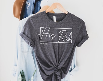 His Rib religious shirt jesus shirt church shirt faith bible verse shirt inspirational shirt christian faith shirt christian wife shirt