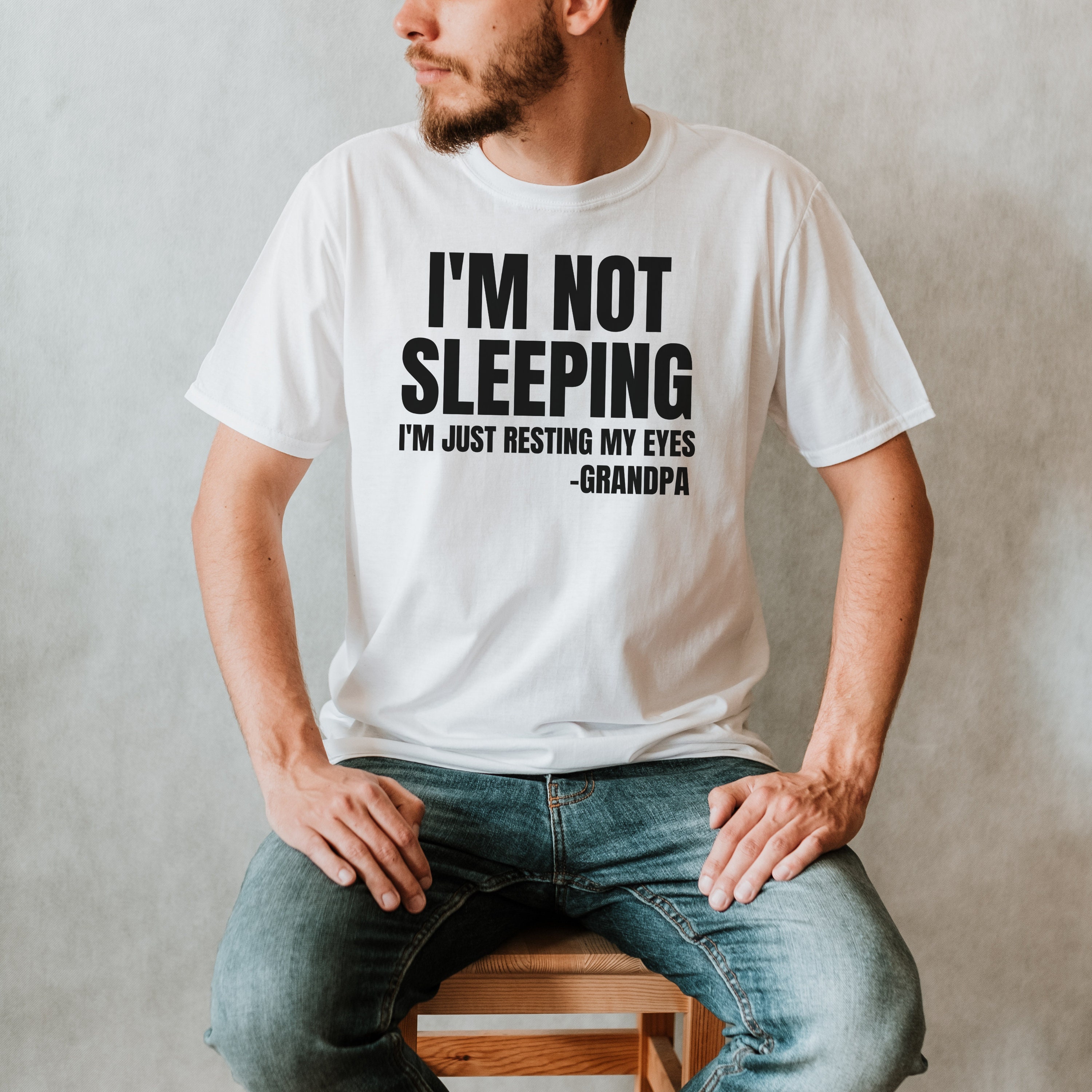 I'm Not Sleeping I Am Just Resting My Eyes Shirt Dad Jokes Shirt