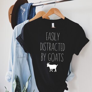 Easily Distracted By Goats Shirt goat lover goat lover gift goat shirt goat gifts farm shirt farmer shirt funny animal lover tee farm shirts