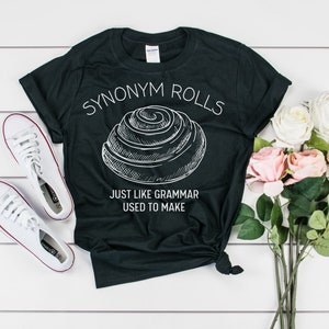Synonym Rolls Shirt Book lover Tshirt Grammar Shirt Vocabulary For Women Gift Book Lover Gift teacher tshirt english tshirt english gift