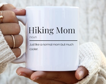 Hiking Mom definition mug Take a Hike mug Hiking Gifts Hiker mug Nature mug Trendy mug Gift for a hiker Mountains mug Hike Gift Camping