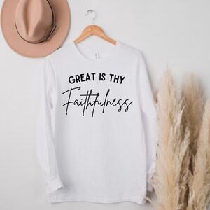 Great is thy faithfulness shirt christian shirt religious shirt faith shirt jesus shirt christian gift christian shirts christian t-shirt