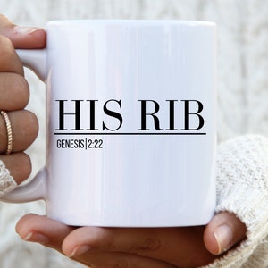 His Rib Mug His Rib Shirt christian mug coffee mug bible verse mug religious mug faith mug scripture mug jesus mug christian mugs