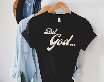 Aber Gott Shirt christliches Shirt religiöses Shirt Glaube Shirt Jesus Shirt christliches Geschenk christliche Shirts christliche t-shirt christian tshirt
