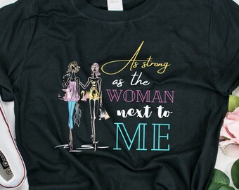 Feminist Gift Strong Women Women's Rights Inspirational Shirt Feminist Gifts Vote election Girl Power Shirt Woman Power Women's Right Shirt