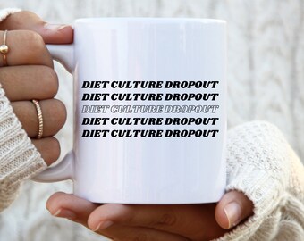 Diet Culture Dropout Mug workout mug funny gym mug funny mug gym mug ketogenic diet foodie mug sarcastic mug carnivore mug fitness mug gift