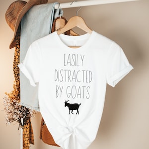 Easily Distracted By Goats Shirt goat mom goat goat lover shirt goat tee farm shirt farmer shirt goat shower shirt funny goat shirt