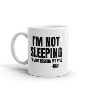 funny dad mug dad joke fathers day gifts fathers day gift papa mug my eyes im not sleeping im just resting funny grandpa mug grandpa mug