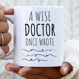 A wise Doctor once wrote Doctor Mug Funny Doctor Mug Doctor Handwriting Doctor Signature Doctor Gift Doctor Gifts Doctor Funny doctor saying