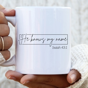 Er kennt meinen Namen Tasse christlichen Jesaja Becher christlichen Becher Glaube Tasse religiöse Tasse Jesus Tasse Bibel Vers Tasse christliches Geschenk christian merch