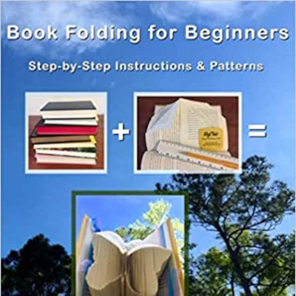 16 Folded Book Art Patterns and Book Art Projects, Book Folding Directions, Color illustrations, Christmas Fold Art projects, Make Gifts!