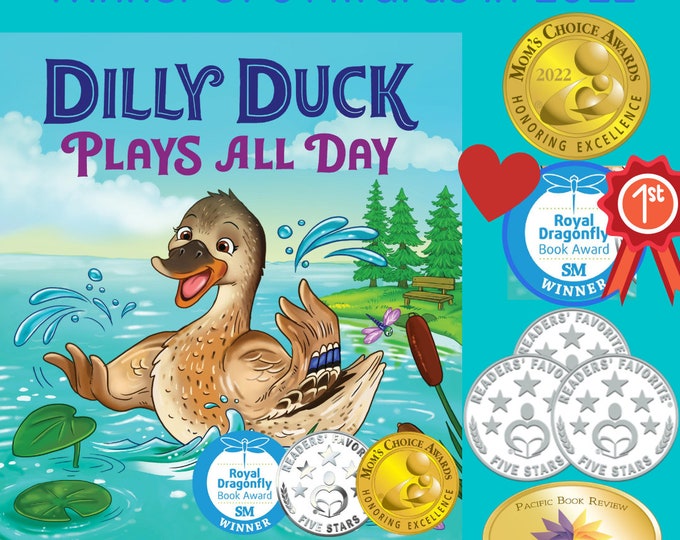 Featured listing image: Dilly Duck Plays All Day: Award-Winning Children's Picture Book, Autographed