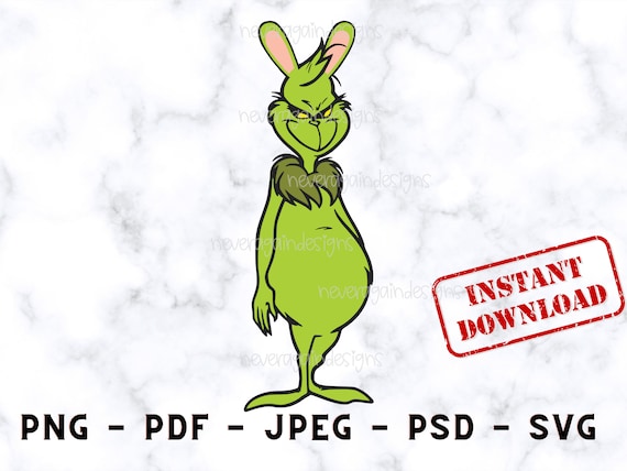 Easter Grinch With Bunny Ears Digital Download, PDF, JPG, PNG, Svg, Psd 