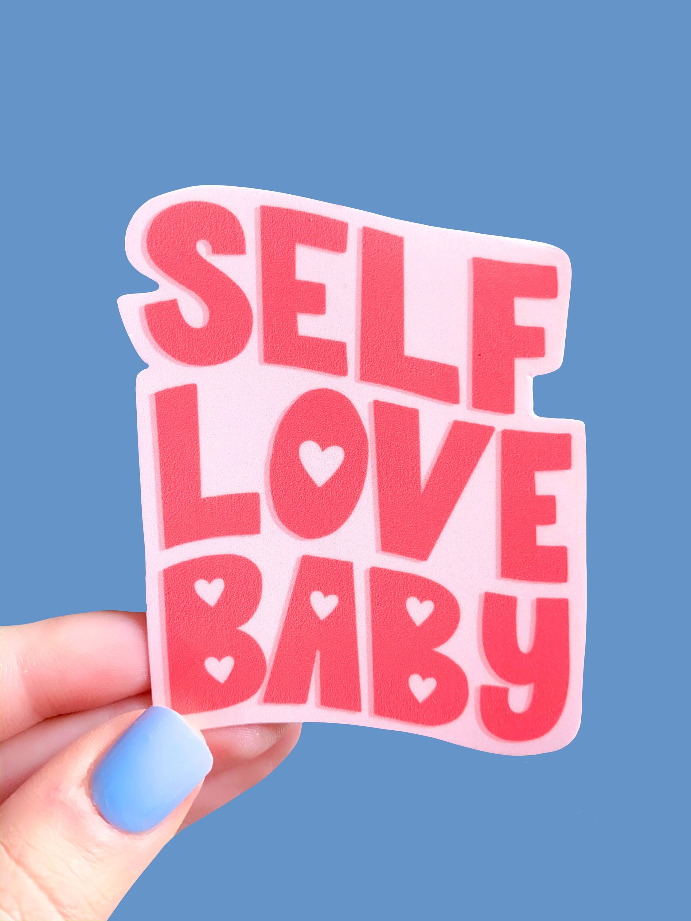 Self Love Baby Vinyl Sticker / Waterproof Weatherproof / Etsy