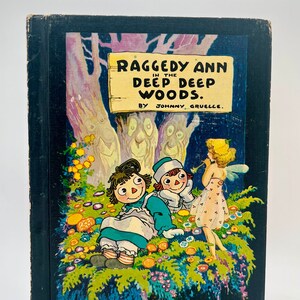 Raggedy Ann in the Deep Deep Woods book by Johnny Gruelle.