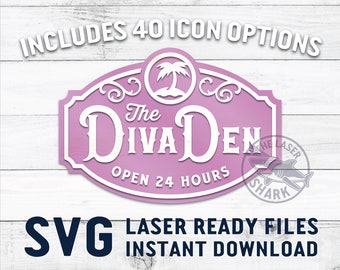 Diva Den Sign SVG Laser cut files for Glowforge - Laser Cutter Artwork Vector File - Mother's Day She Mom Cave Icon Set Garage Basement Shed