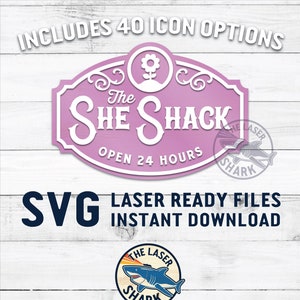 She Shack Sign SVG Archivos cortados con láser para Glowforge - Laser Cutter Artwork Vector File Mother's Day Mom Cave Icon Set Garage Basement Diva Den