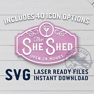 She Shed Sign SVG Laser cut files for Glowforge - Laser Cutter Artwork Vector File - Mother's Day She Mom Cave Icon Set Garage Basement Gal