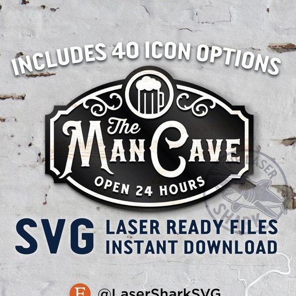 Man Cave Sign SVG Fichiers découpés au laser pour Glowforge - Laser Cutter Artwork Vector File - Fête des pères Papa Den Sign Icon Set Garage Basement Guy