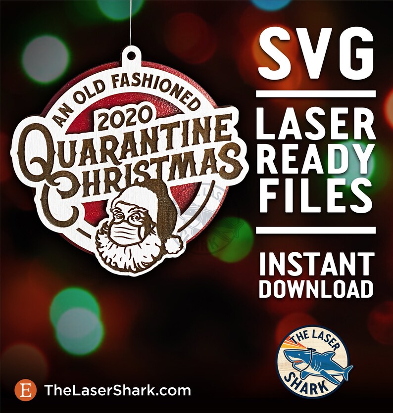 Download Old Fashioned 2020 Quarantine Christmas Ornament SVG Laser ...