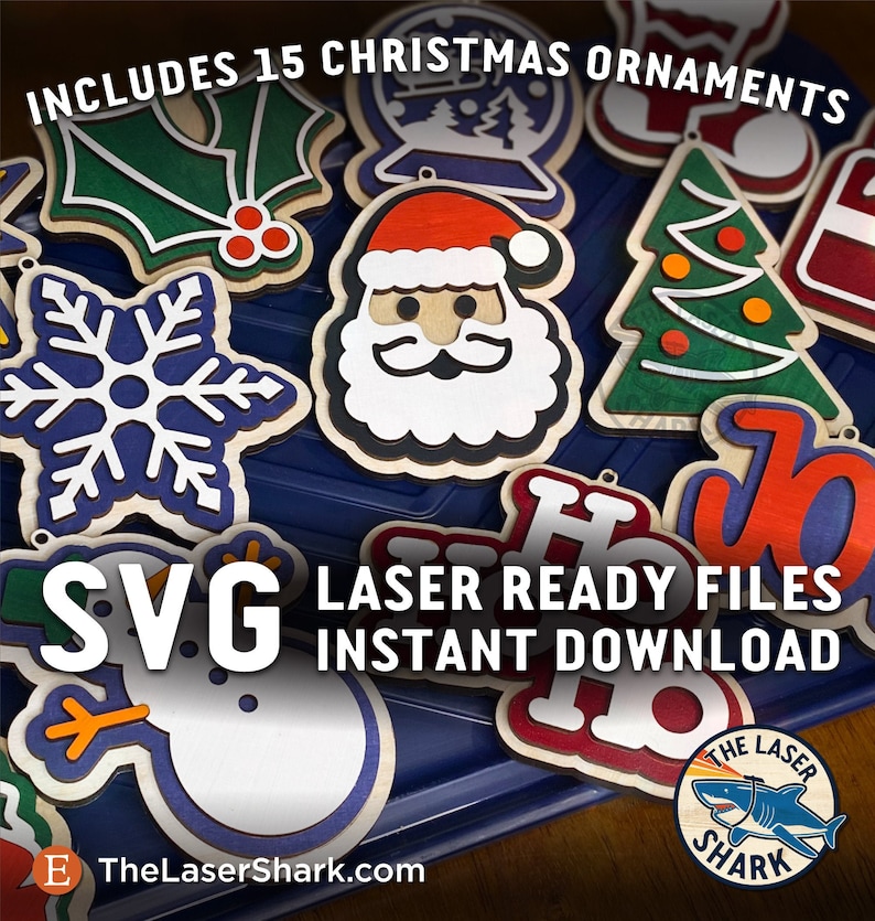 May include: A set of 15 laser-cut Christmas ornament SVG files. The designs include a snowman, a snowflake, a Christmas tree, Santa Claus, and a holly sprig. The text "INCLUDES 15 CHRISTMAS ORNAMENTS" and "SVG LASER READY FILES INSTANT DOWNLOAD" is visible in the image.