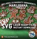 Marijuana Themed Naughty Gingerbread Christmas Ornaments - SVG Laser cut files for Glowforge - Weed Pot Green Spliff High Legalize Leaf Bud 