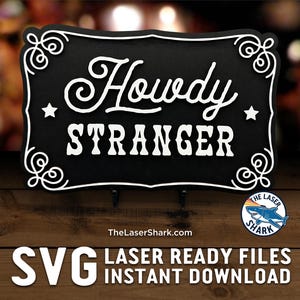 File di taglio laser SVG per cartello "Howdy Stranger" per Glowforge Cutter Artwork Vector Country Cowboy Vintage Style Rope Y'all Boots USA Retro Cowgirl