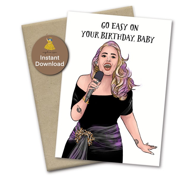 Go easy on your birthday baby, Adele inspirierte Geburtstagskarte, Easy on me inspirierte Karte, druckbares Geburtstagsgeschenk für Adele-Fans, A7