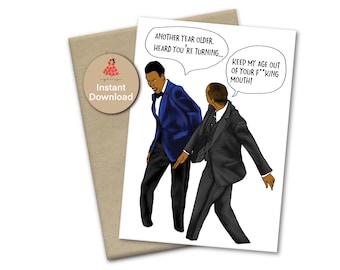 Heard you're turning Keep my age out of your fxxking mouth, Will slap Chris inspired card, Will smacked Chris,printable funny birthday card