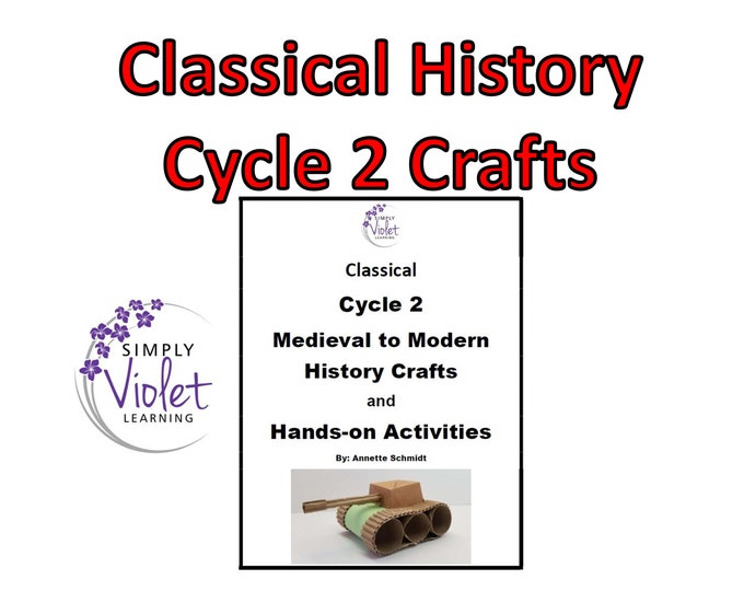 Classical Conversations Cycle 2 Medieval to Modern HISTORY Crafts and Activities
