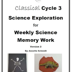 Classical Conversations Cycle 3 SCIENCE Exploration for Weekly Memory ...