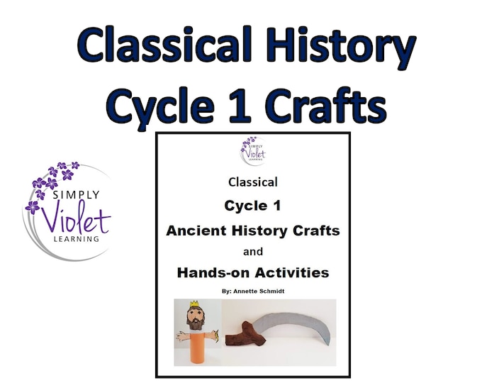 Classical Conversations Cycle 1 Ancient HISTORY Crafts and Activities