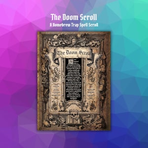 May include: A vintage-style scroll titled "The Doom Scroll" with ornate borders and detailed illustrations. The scroll features text and is designed as a homebrew trap spell for tabletop gaming. The background is a gradient of purple and teal.