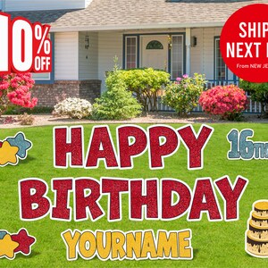 May include: Red glitter Happy Birthday yard sign with a gold glitter YOURNAME and a blue and gold star. The sign also includes a red 16th and a cake with frosting.