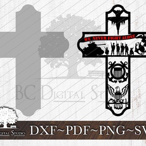 May include: Black silhouette of a cross with various military symbols and the text "WE NEVER FIGHT ALONE" in red. The symbols include a jet, tank, soldiers, a globe, an eagle, and a coast guard emblem.
