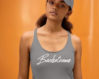 Women's Racerback Gym Workout Tank Bachatéame Bachatera Bachata Dancer