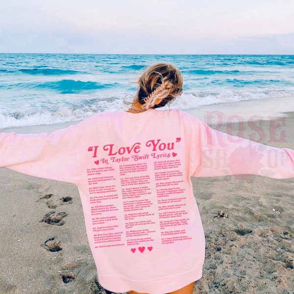 Different ways to say I Love You in lyrics sweatshirt womens sweatshirt hoodie Oversized Hoodie Aesthetic Gifts for Her Trendy Hoodies