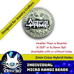 May include: A black and white "Adventure Time" micro kandi bead, smaller than a quarter, 3.17mm tall, with 2mm cross hybrid holes. The image also includes the text "Designed for Jewelry Crafters" and "iRAV3D".