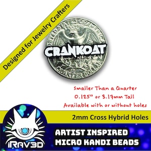 May include: A micro Kandi bead with the word "CRANKOAT" in white letters over a quarter. The text "Smaller Than a Quarter 0.125" or 3.17mm Tall" is in red. The image also includes the text "Designed for Jewelry Crafters".