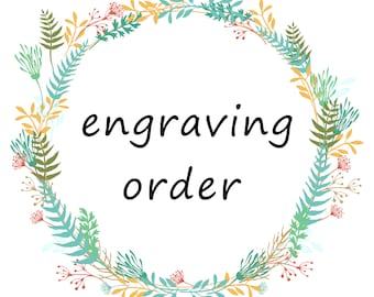 Engraving order