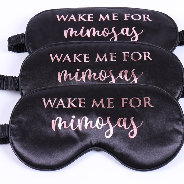 Personalized Eye Mask - Custom Sleep Mask -Wake me for Mimosas - Bachelorette Party Gift Bridesmaid Proposal Gift Hen Birthday Party Gift