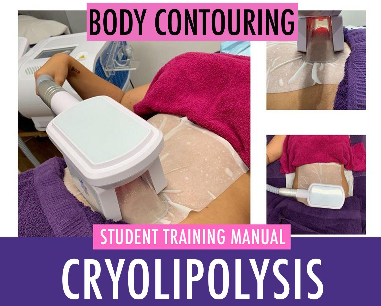 Fat Freeze Body Contouring Cryolipolysis Body Sculpting Training Manual Editable Cool Sculpt Student Tutor Learn Teach