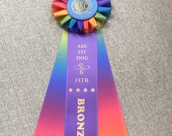 AKC Fit Dog Rosette - Bronze, Silver, Gold - Alternate Version with Variety of Colors!