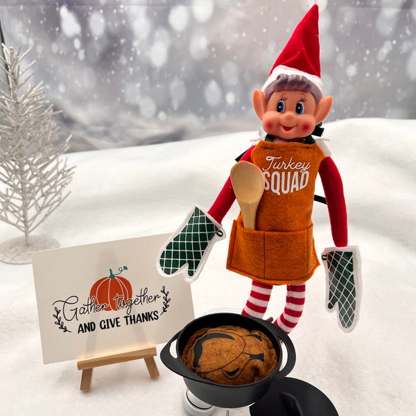 Thanksgiving elf Turkey Squad!  Doll apron, spoon, pan with lid, 2 hot pads, stuffed turkey, sign