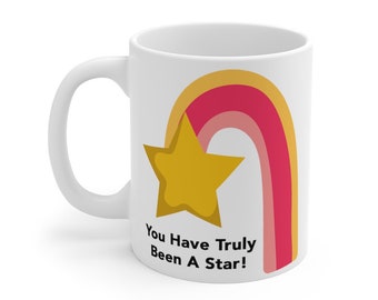 You Have Truly Been A Star Mug | Thank You Mug | Nurse Appreciation Mug | Doctor Thank You | You Are Amazing